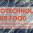 What is nanotechnology doing in our food?